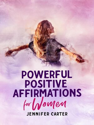 cover image of Powerful Positive Affirmations for Women